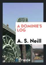 A Dominie's Log