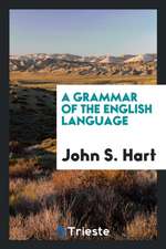 A Grammar of the English Language