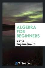 Algebra for Beginners