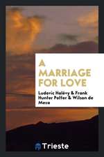 A Marriage for Love