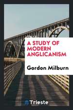 An Study of Modern Anglicanism