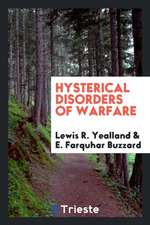 Hysterical Disorders of Warfare