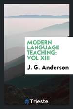 Modern Language Teaching: Vol XIII