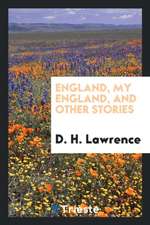 England, My England, and Other Stories