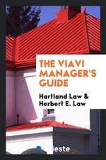 The Viavi Manager's Guide
