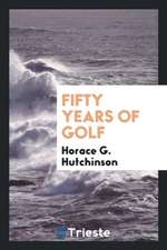 Fifty Years of Golf