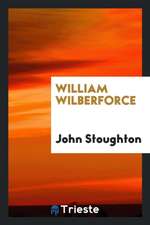 William Wilberforce