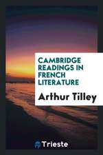 Cambridge Readings in French Literature