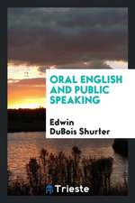 Oral English and Public Speaking