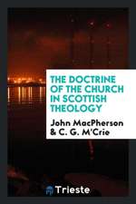 The Doctrine of the Church in Scottish Theology