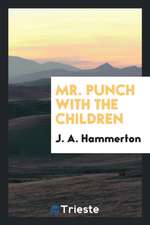 Mr. Punch with the Children