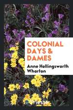 Colonial Days & Dames
