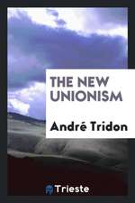 The New Unionism
