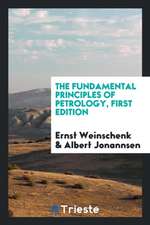 The Fundamental Principles of Petrology, First Edition