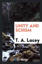 Unity and Schism