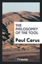 The Philosophy of the Tool