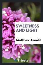 Sweetness and Light