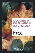 Course in Experimental Psychology