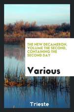 The New Decameron, Volume the Second, Containing the Second Day