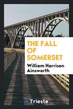 The Fall of Somerset