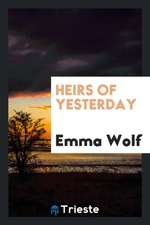 Heirs of Yesterday