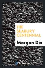 The Seabury Centennial