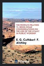 The People's Prayers VI. Being Some Considerations on the Use of the Litany in Public Worship