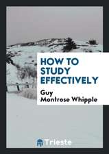 How to Study Effectively