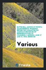 Butter Bill, Mining in Wichita Game Reserve; Hearings Before the Committee on Agriculture House of Representatives; 67 Congress, 2 Session; June 17 an