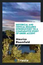 Historical and Critical Remarks Introductory to a Comparative Study of Greek Accent