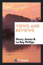 Views and Reviews