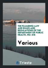 The Plumbing Law and Rules and Regulations of the Department of Public ...