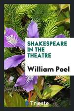 Shakespeare in the Theatre