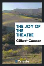 The Joy of the Theatre