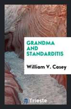 Grandma and Standarditis