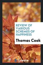 Review of Various Schemes of Happiness