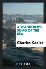 A Wanderer's Song of the Sea