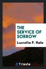 The Service of Sorrow