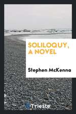 Soliloquy, a Novel