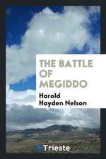 The Battle of Megiddo ...