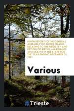 Ninth Report to the General Assembly of Rhode Island, Relating to the Registry and Return of Births, Marriages and Deaths in the State for the Year En