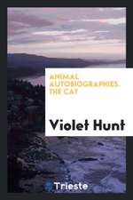 Animal Autobiographies. the Cat