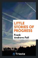 Little Stories of Progress