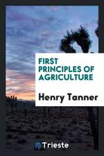 First Principles of Agriculture