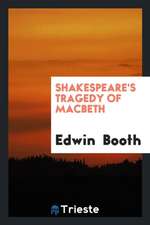 Shakespeare's Tragedy of Macbeth