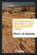 Wandewana's Prophecy and Fragments in Verse