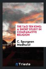 The Tao Teh King: A Short Study in Comparative Religion