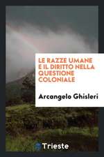 Le Razze Umane E Il Diritto Nella Questione Coloniale