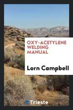 Oxy-Acetylene Welding Manual