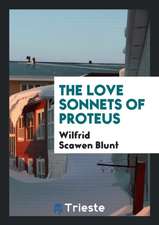 The Love Sonnets of Proteus